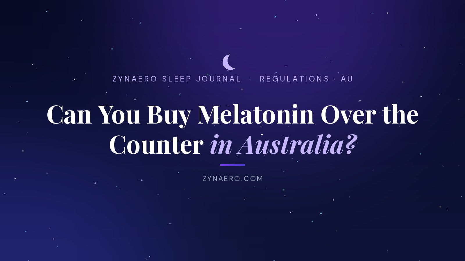Can you buy melatonin over the counter in Australia? | Zynaero Sleep Journal